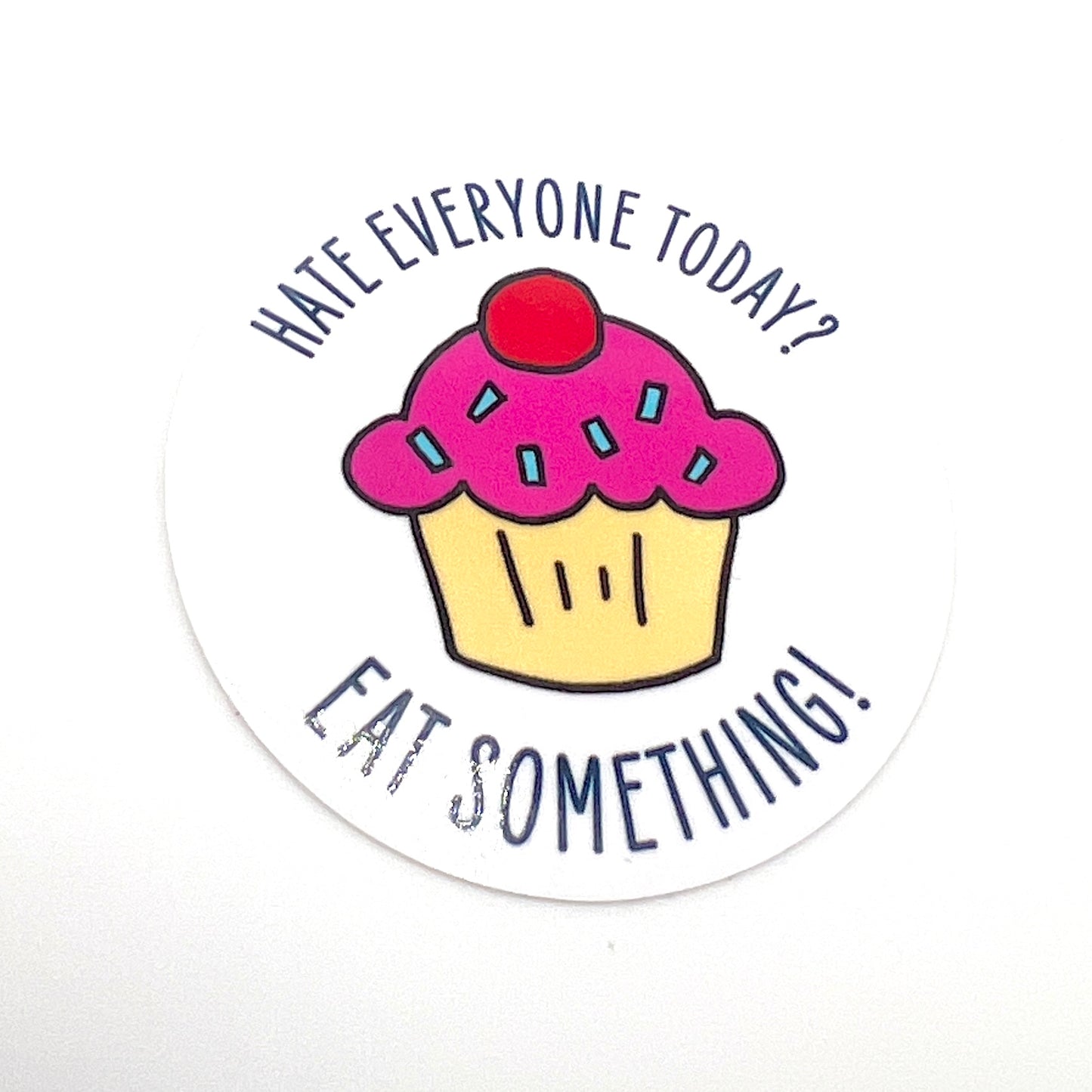 Hate Everyone Eat Something vinyl sticker