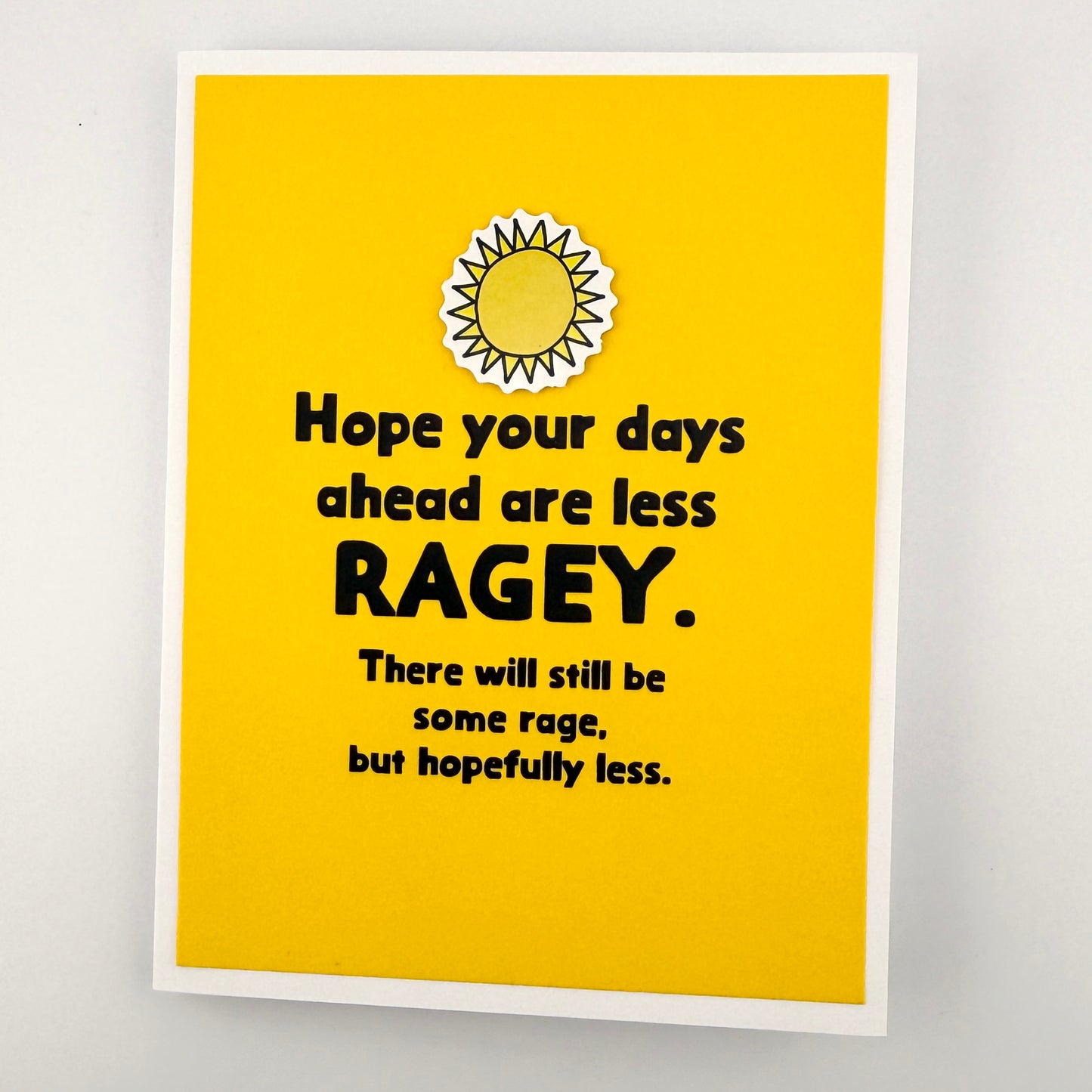 Days are Less Ragey card