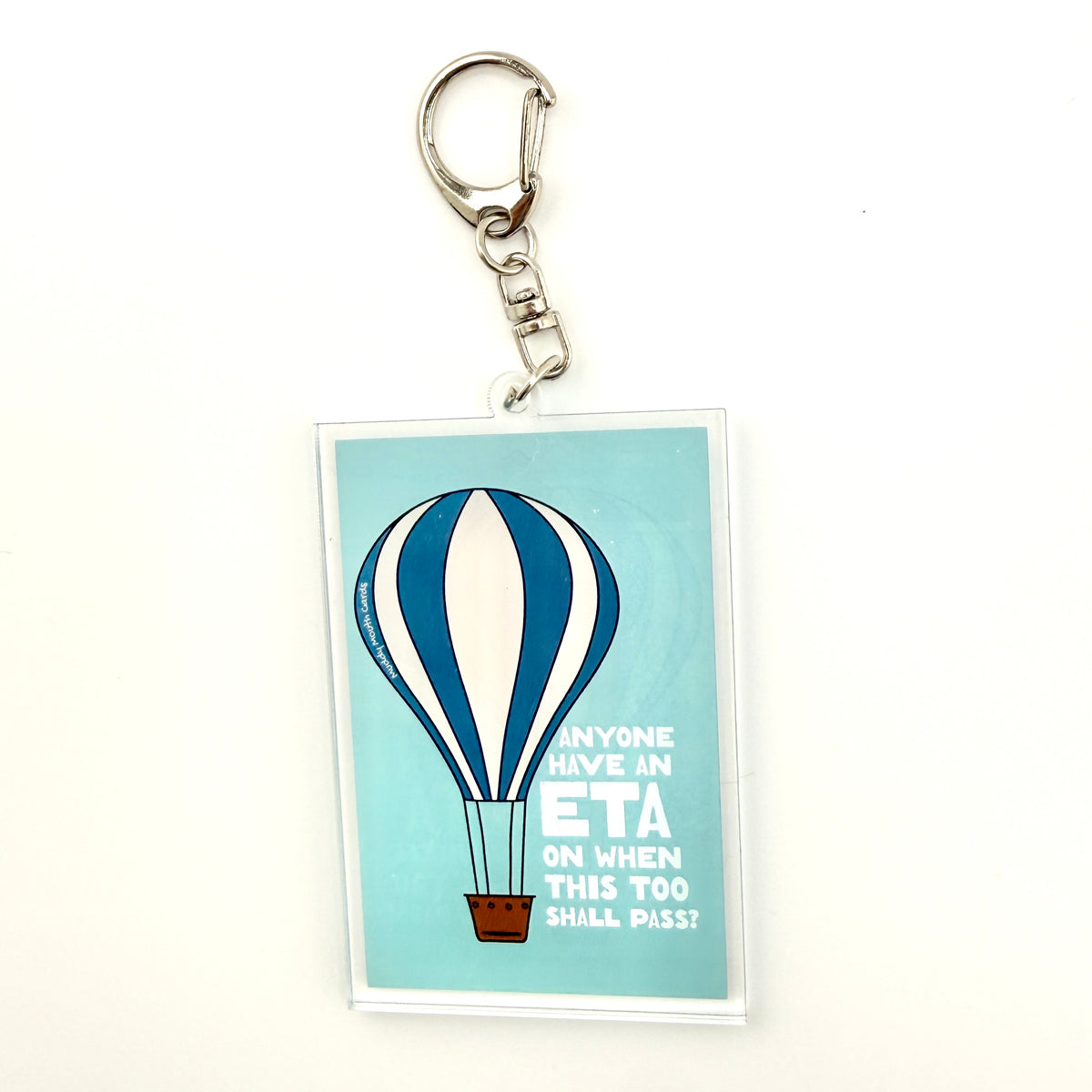 ETA When Shit Will Pass keychain clip