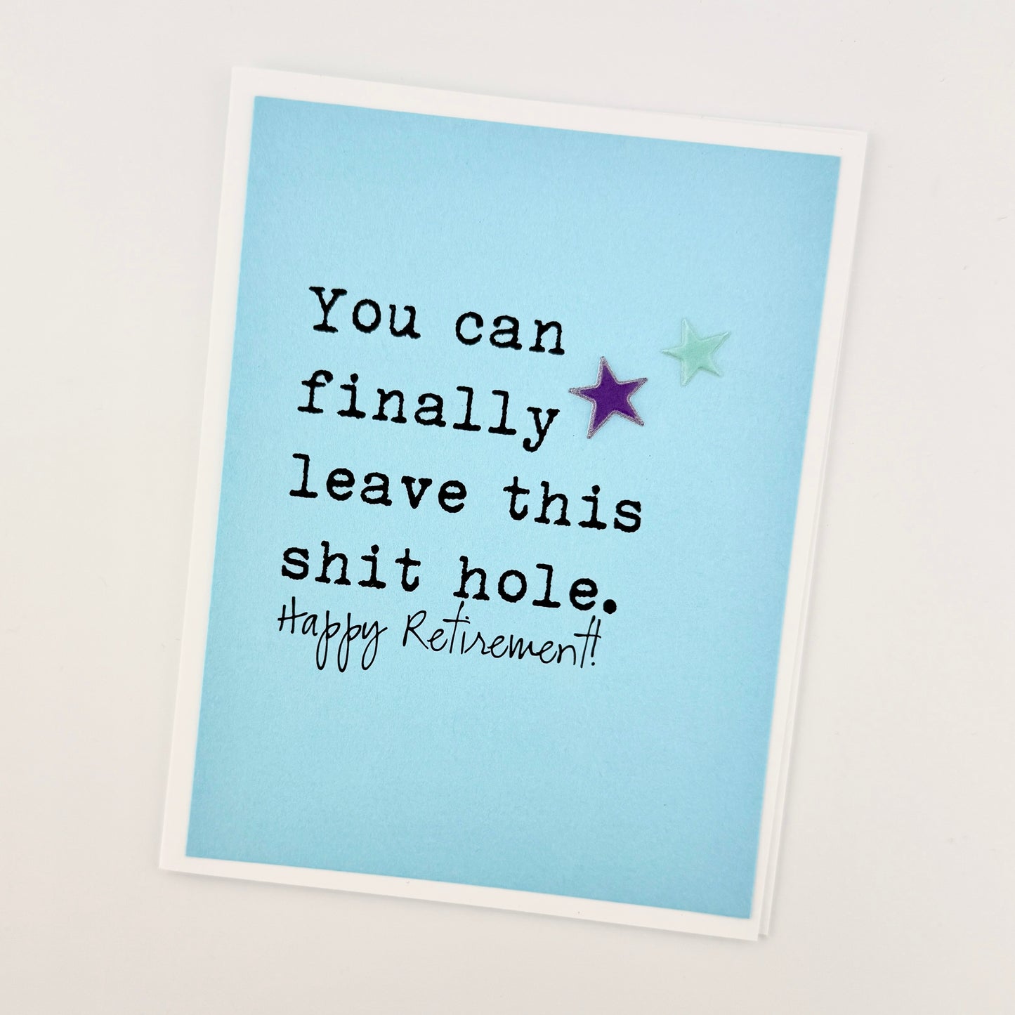Leave this Shit Hole Retirement card