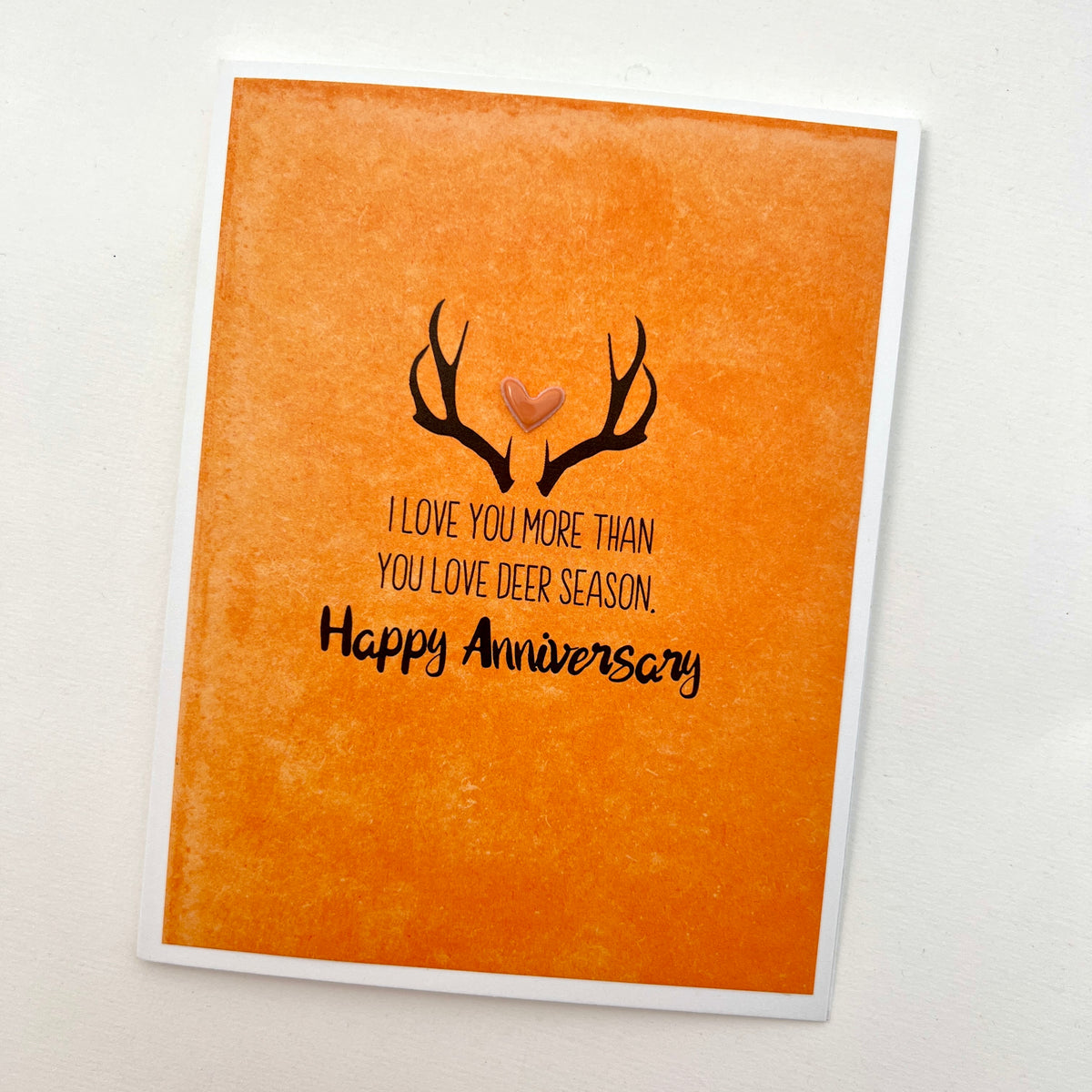 Anniversary Love You More than Deer Season  card