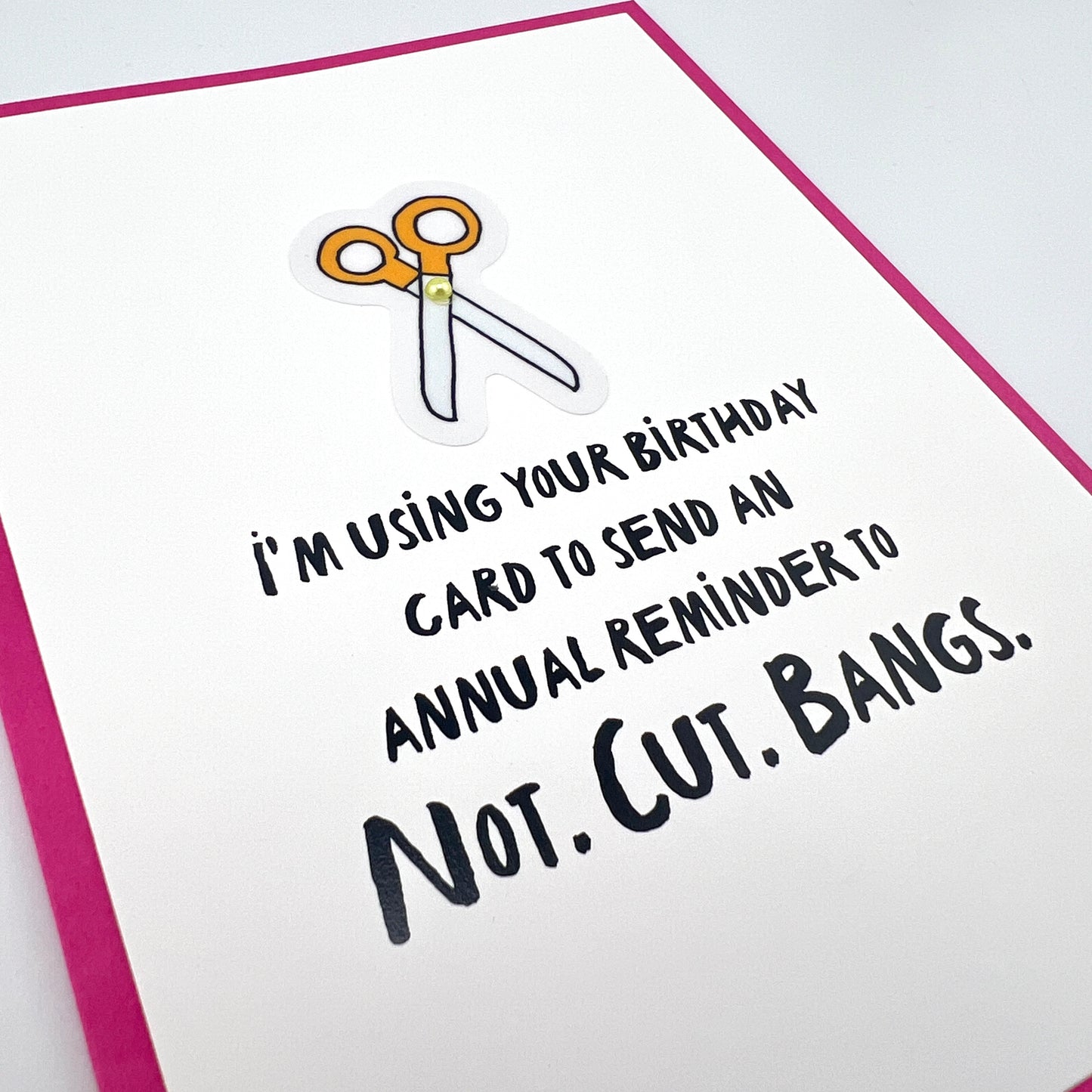 Do Not Cut Bangs birthday card