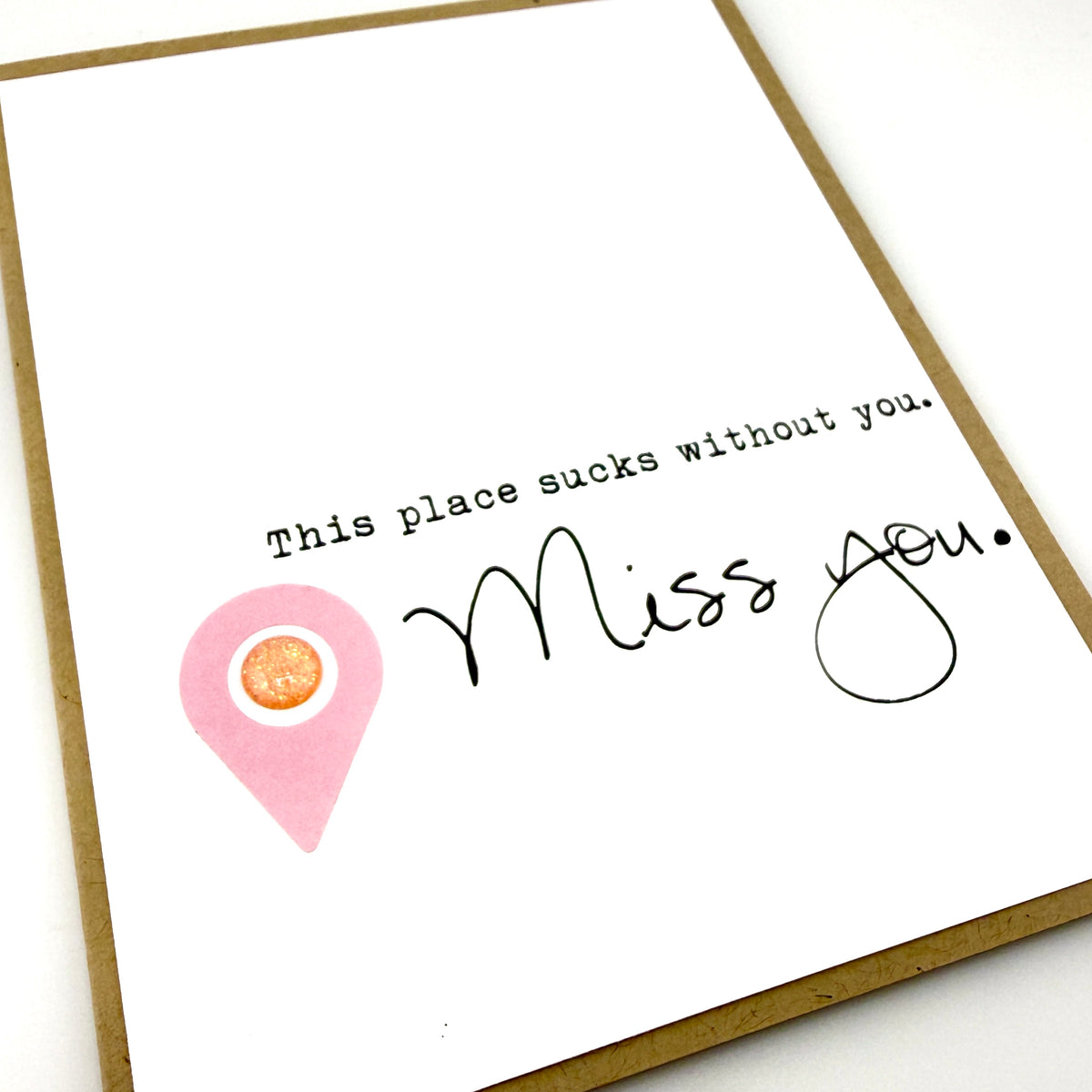 This Place Sucks Without You card