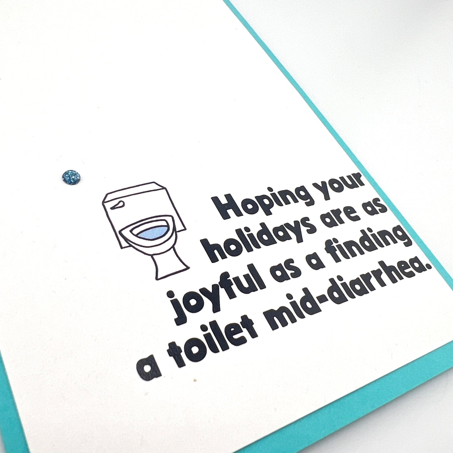 Joyful as Toilet Mid-Diarrhea holiday card