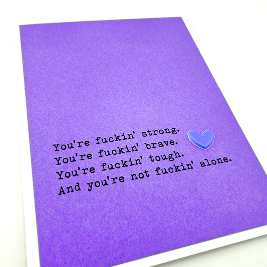 Not Fuckin’ Alone card