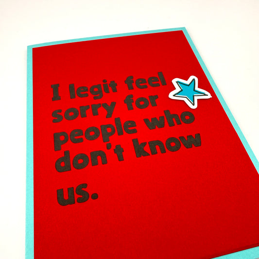 Legit Feel Sorry for People card