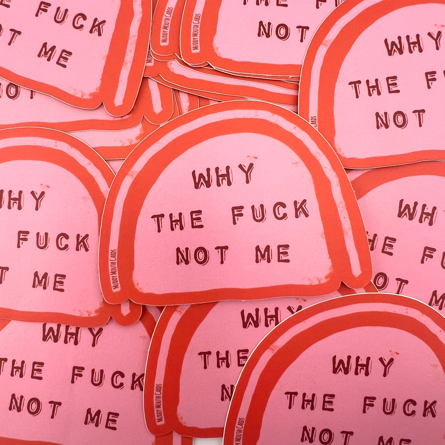 Why the Fuck Not Me vinyl sticker