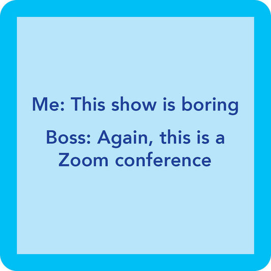 Coaster—Zoom Meeting