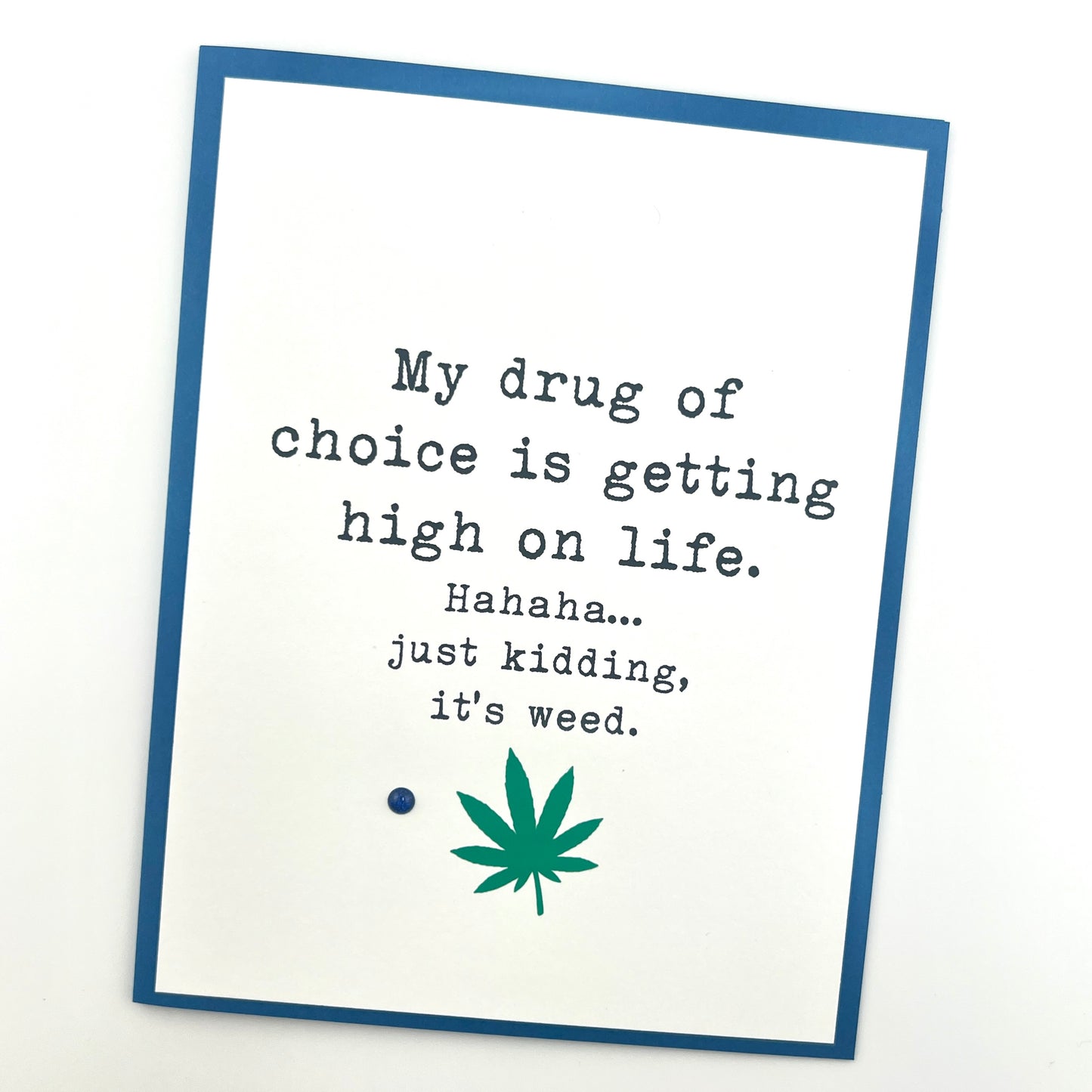 Drug of Choice High on Life card