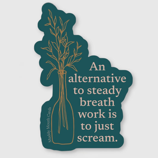 Steady Breath Work Scream vinyl sticker