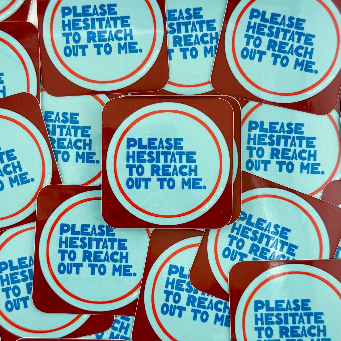 Hesitate to Reach Out vinyl sticker