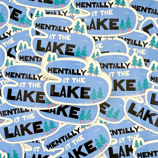Mentally at the Lake vinyl sticker