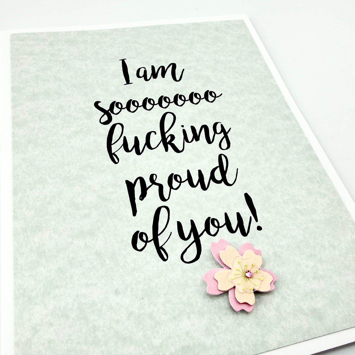 So Fucking Proud of You card
