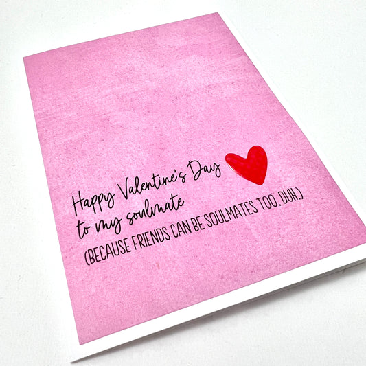 Val Soulmate Friends Duh Valentine card