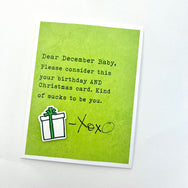 Birthday December Sucks to be You card