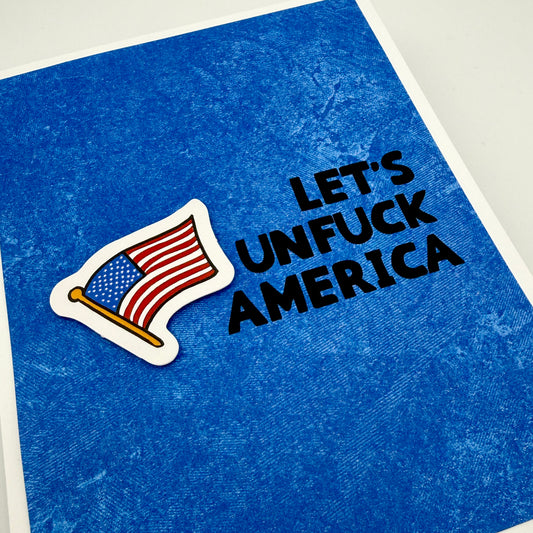 Let’s Unfuck America card