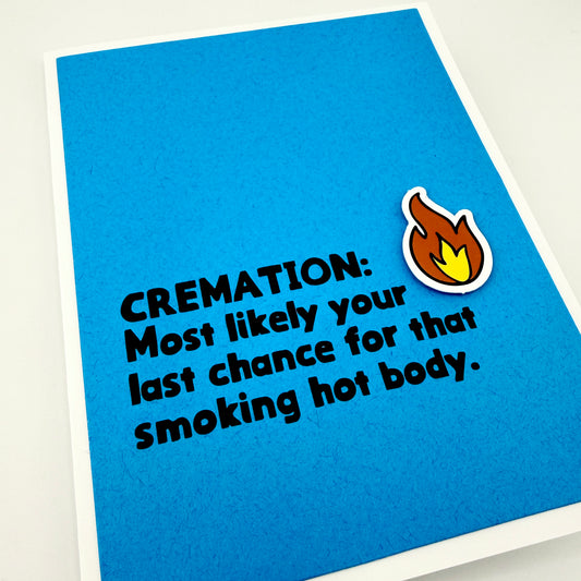 Cremation Smoking Hot Body card