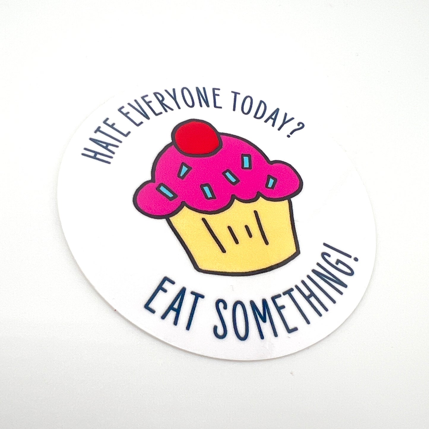 Hate Everyone Eat Something vinyl sticker