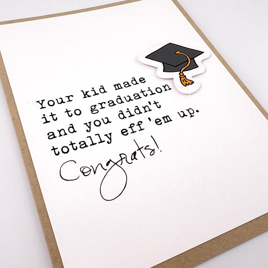 Kid Made it to Grad for parents card