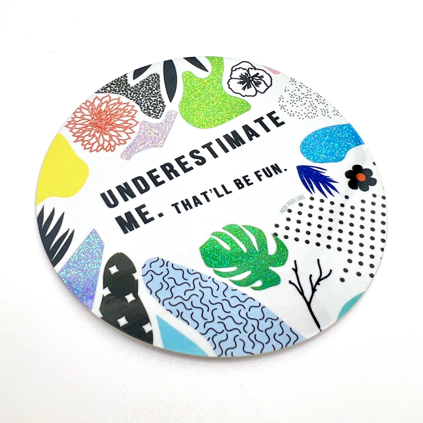 Underestimate Me vinyl sticker