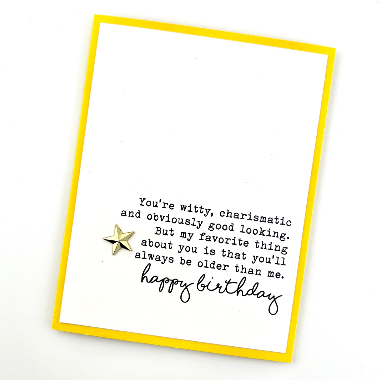 Witty Charismatic and Older Than Me birthday card