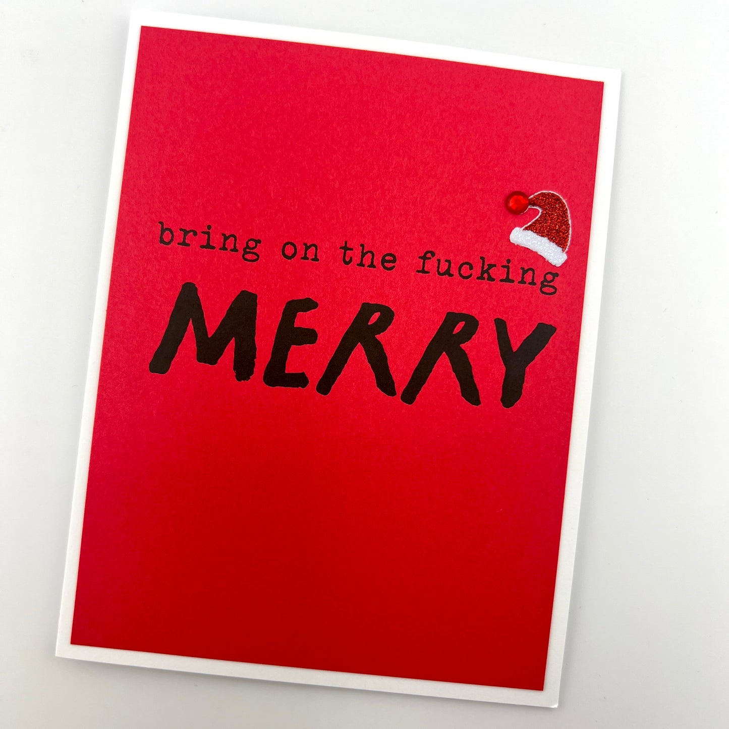 Bring on the Fucking Merry card