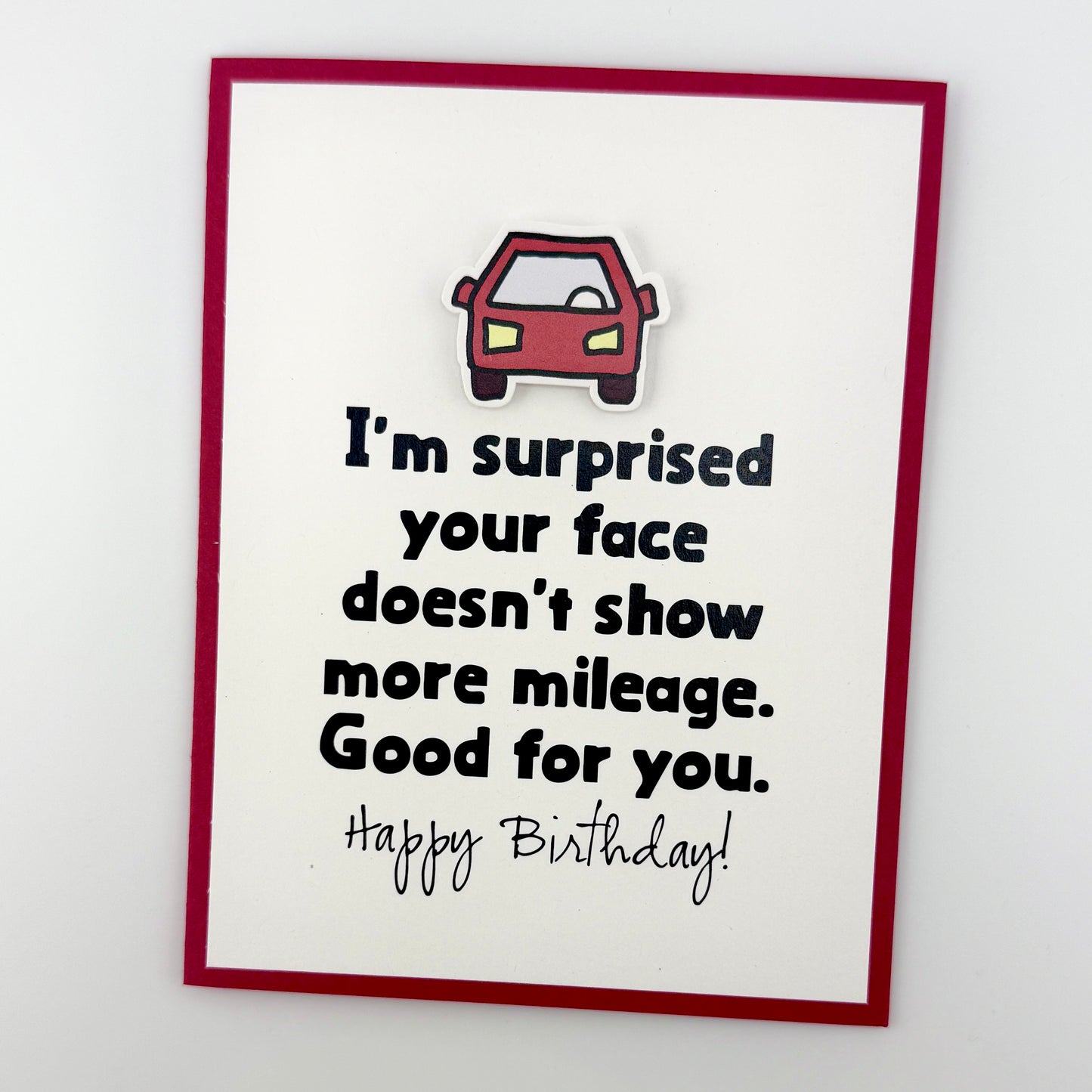 Face Doesn’t Show More Mileage birthday card