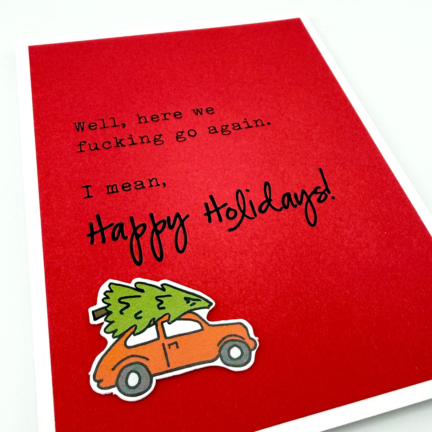 Here We Fucking Go Again Holiday card