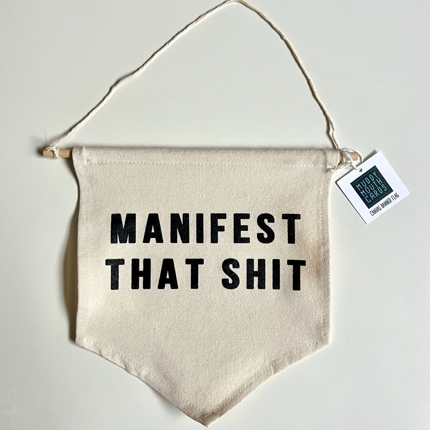 Manifest that Shit canvas banner