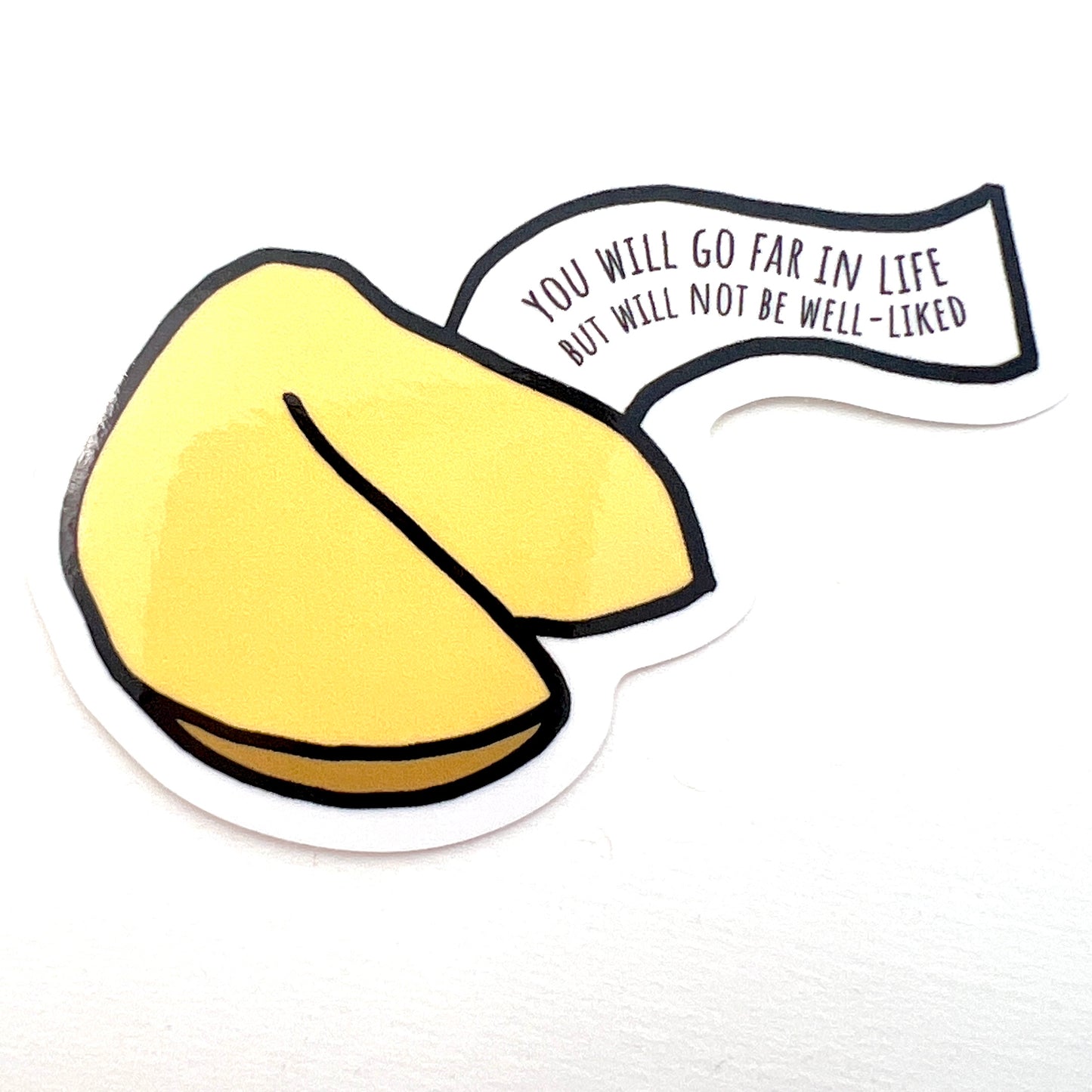 Fortune Cookie Go Far But be Well Liked vinyl sticker