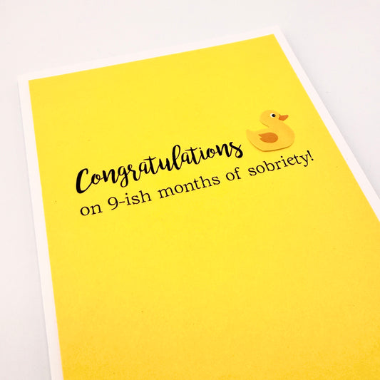 9ish Months of Sobriety card