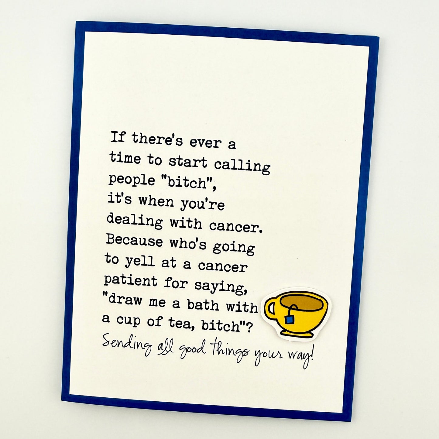 Start Calling People Bitch cancer card