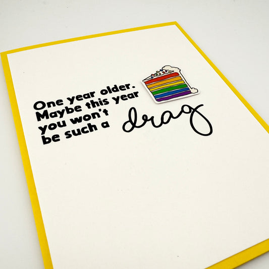 Won’t be a Drag birthday card