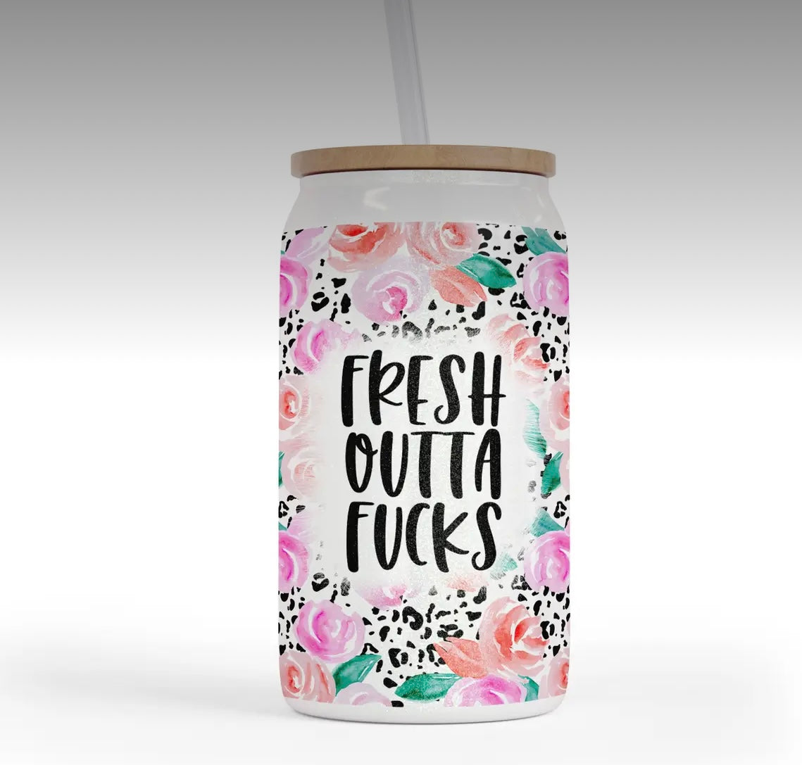 Glass Tumbler—Fresh Outta Fucks