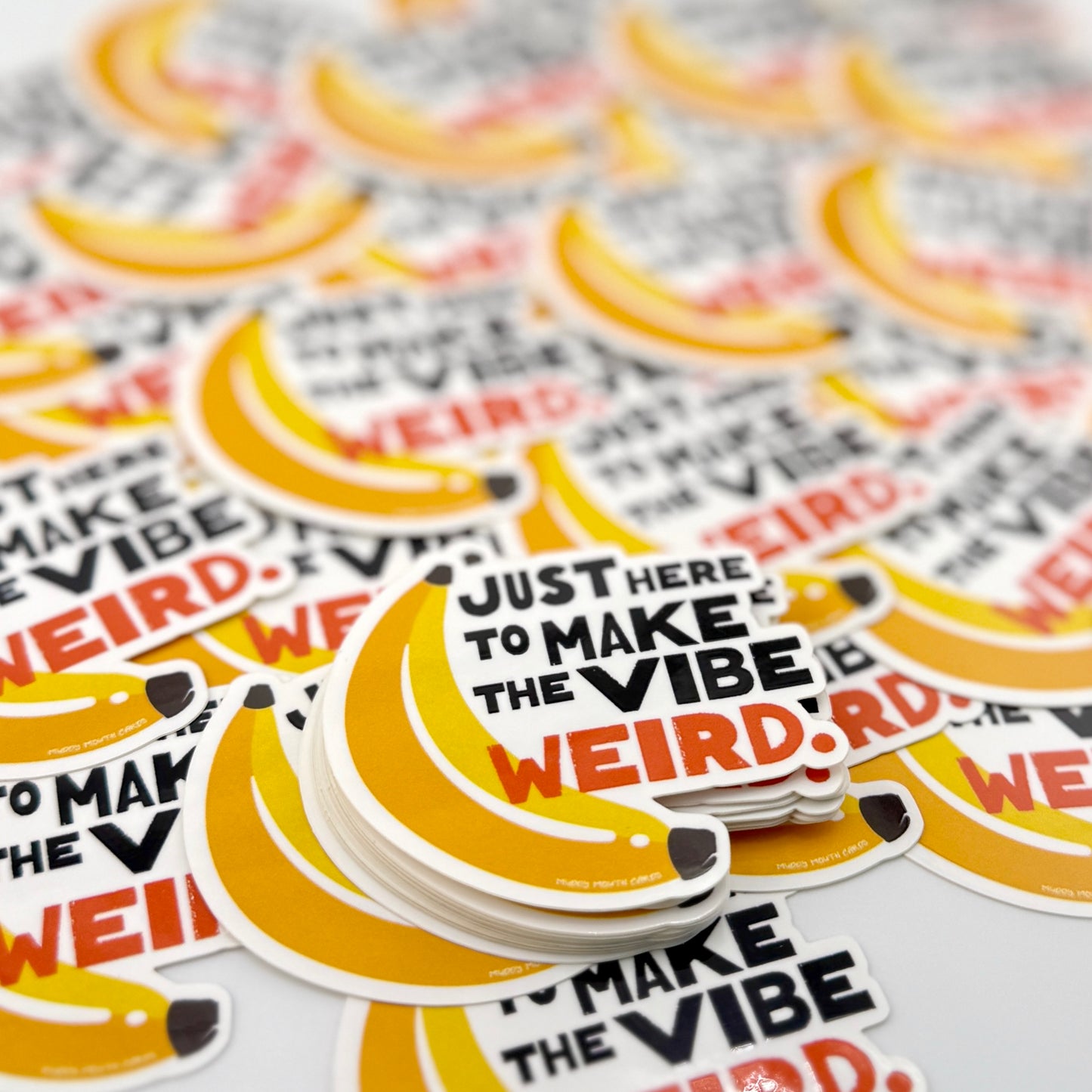 Here to Make Vibe Weird vinyl sticker