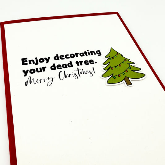 Decorating Dead Tree Christmas card