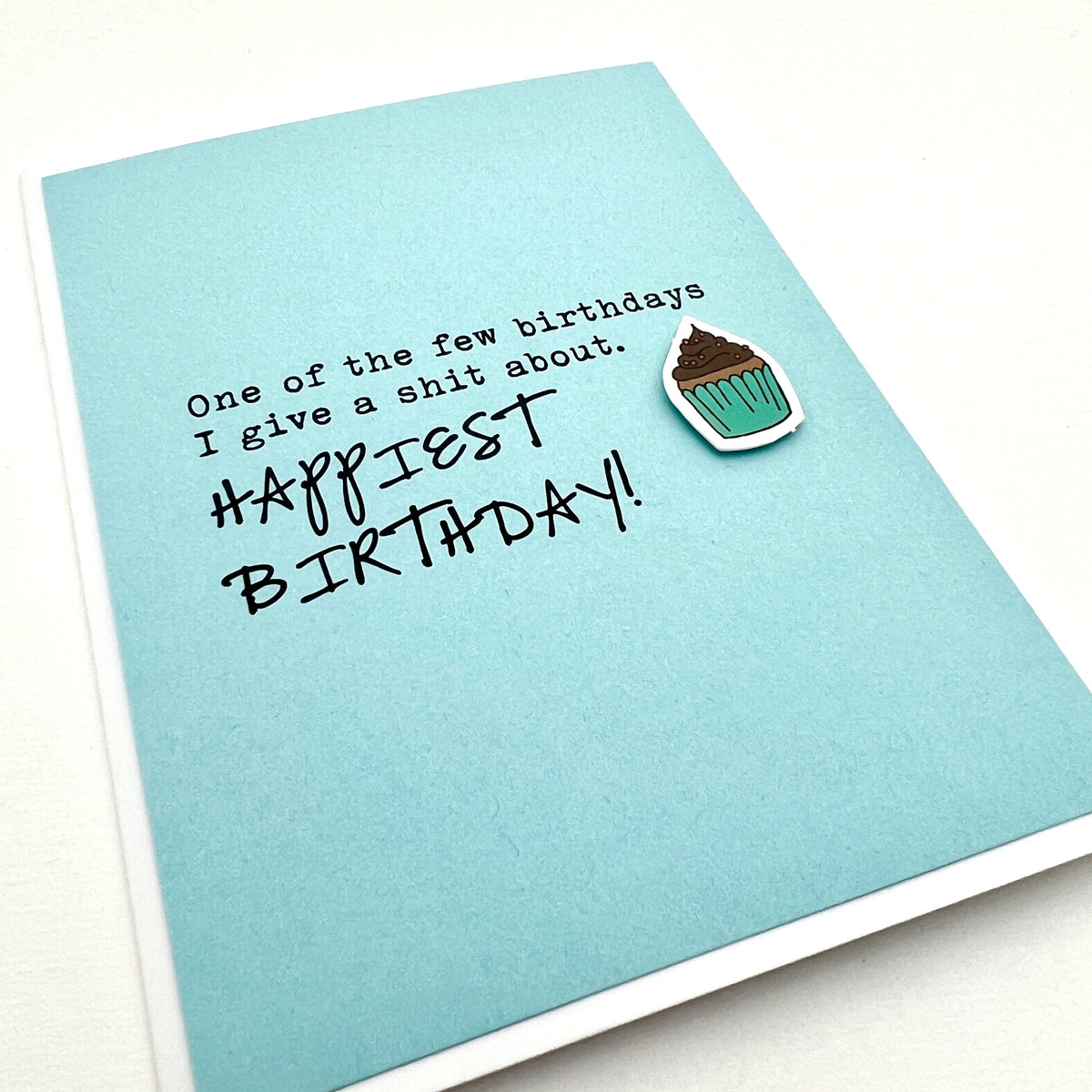 Birthday I Give a Shit About card