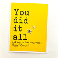 Retirement You Did it All Really Freaking Well card
