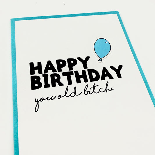 You Old Bitch card
