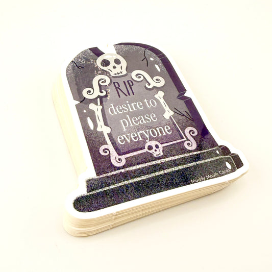 RIP Pleasing Everyone vinyl sticker