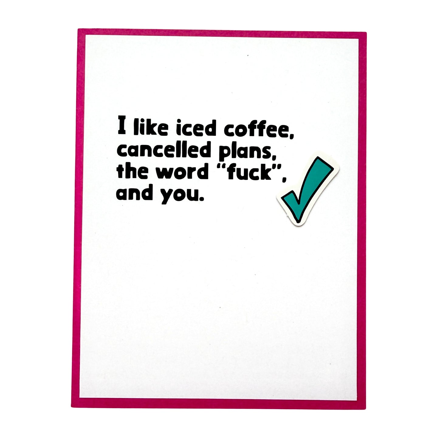 Iced Coffee and Cancelled Plans card