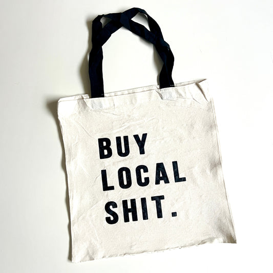 Buy Local Shit tote bag