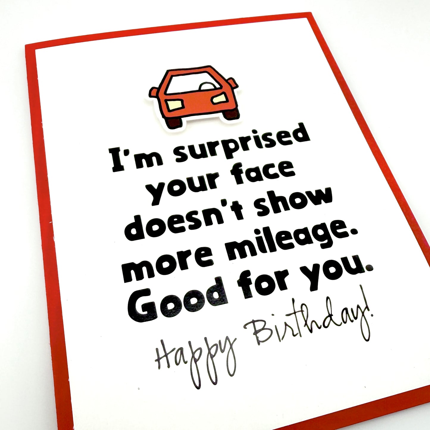 Face Doesn’t Show More Mileage birthday card