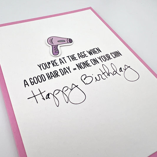 Good Hair Day Chin Hair birthday card