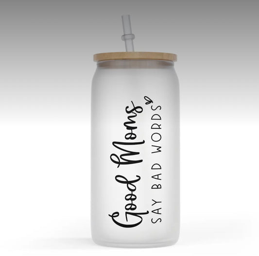 Glass Tumbler—Good Moms Bad Words