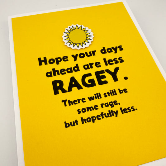 Days are Less Ragey card