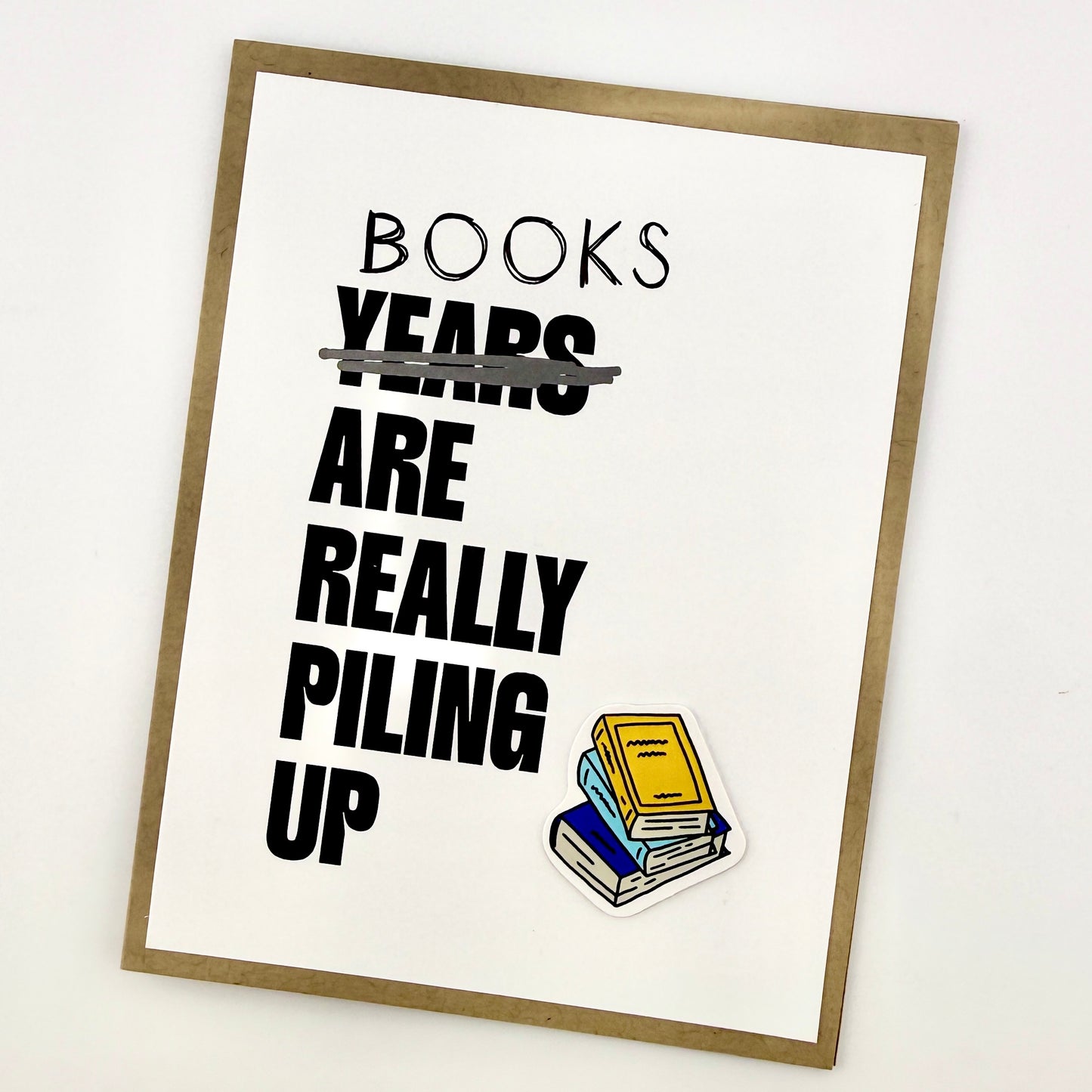 Books are Really Piling Up birthday card