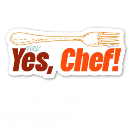 Fuck Yes Chef vinyl sticker