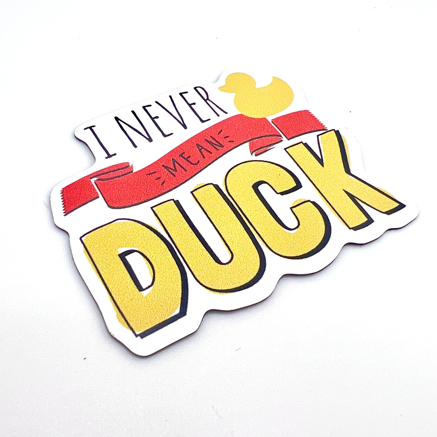 Never Mean Duck magnet