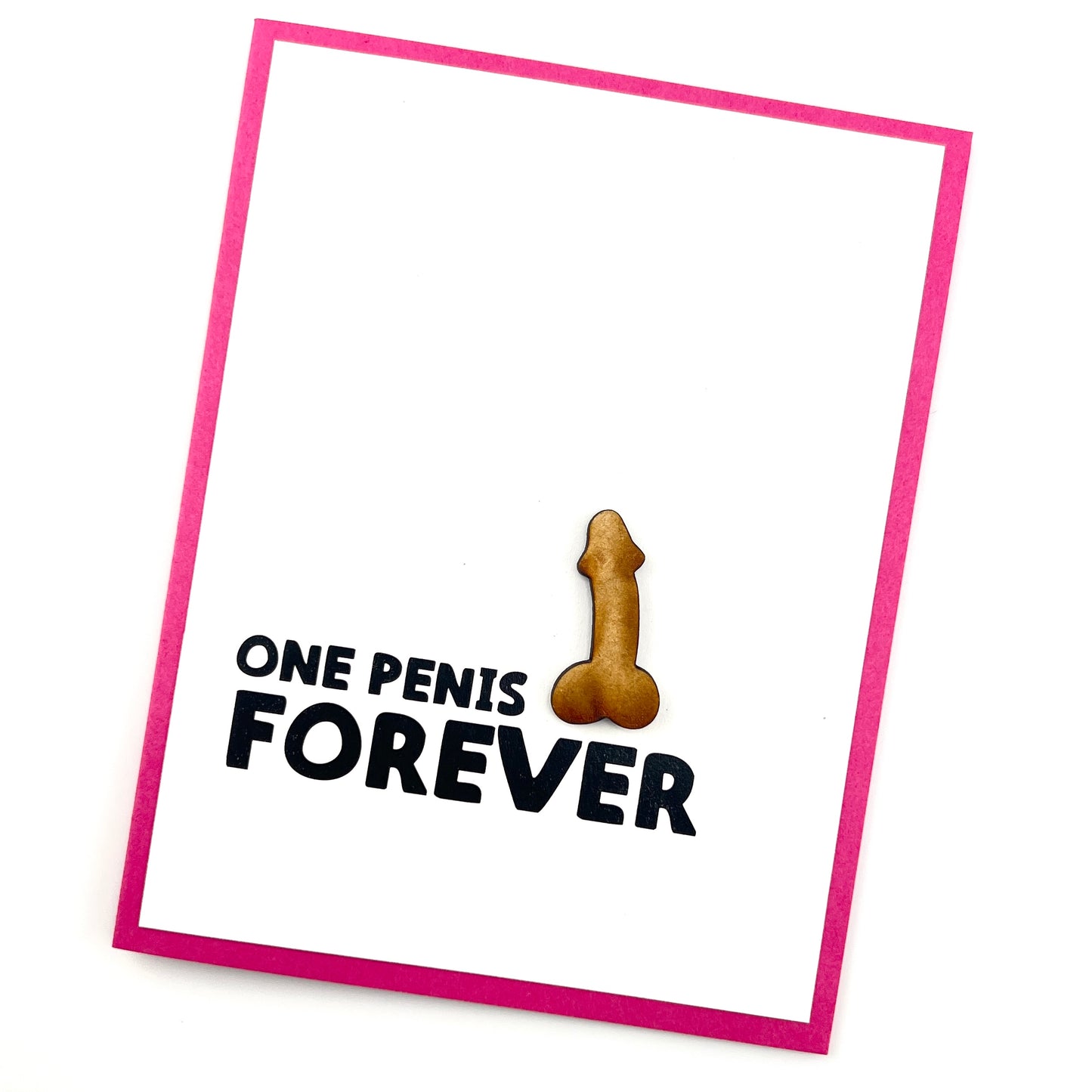 One Penis Forever engagement anniversary card